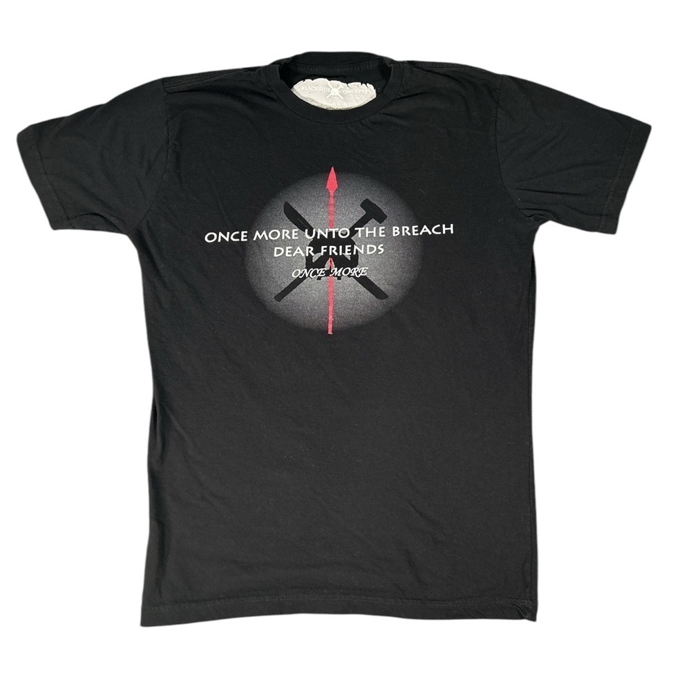 Blackside Concepts “Once More Unto The Breach” Black T-shirt Unisex Sz L